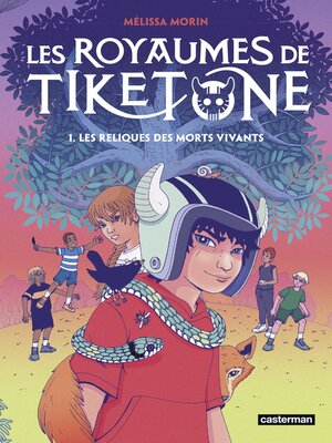 cover image of Les Royaumes de Tiketone (Tome 1)--Les Reliques des morts vivants